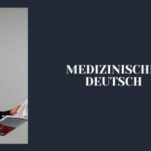 MEDIZINISCHES DEUTSCH 10H