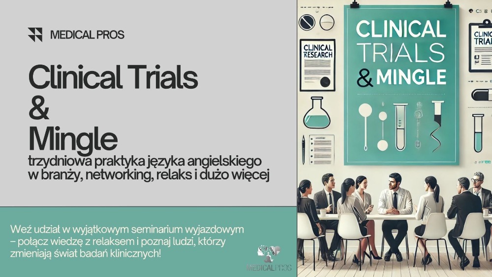 Clinical Trials & Mingle - seminarium wyjazdowe