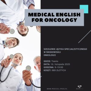 Medical English for oncology x Onkologbezgranic dr Kamil Karpowicz