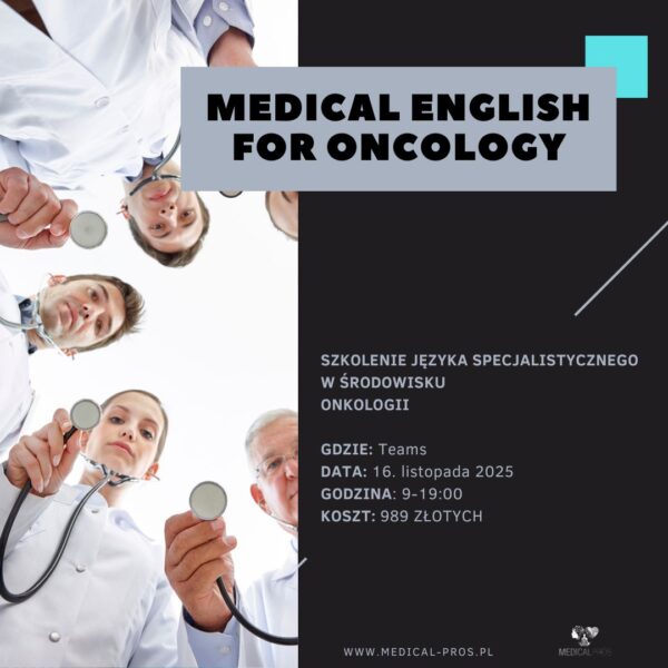 Medical English for oncology x Onkologbezgranic dr Kamil Karpowicz