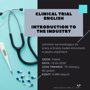10-MIESIĘCZNY PROGRAM WPROWADZENIE DO BADAŃ KLINICZNYCH & CLINICAL TRIAL ENGLISH